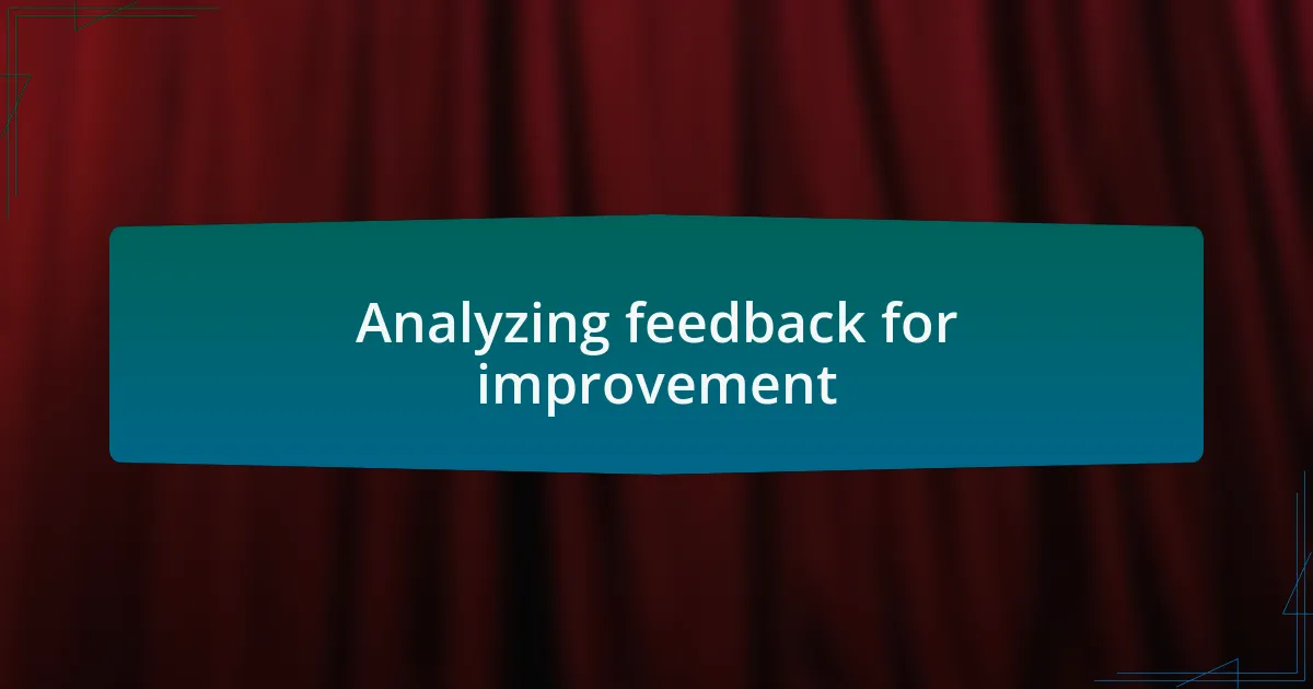 Analyzing feedback for improvement