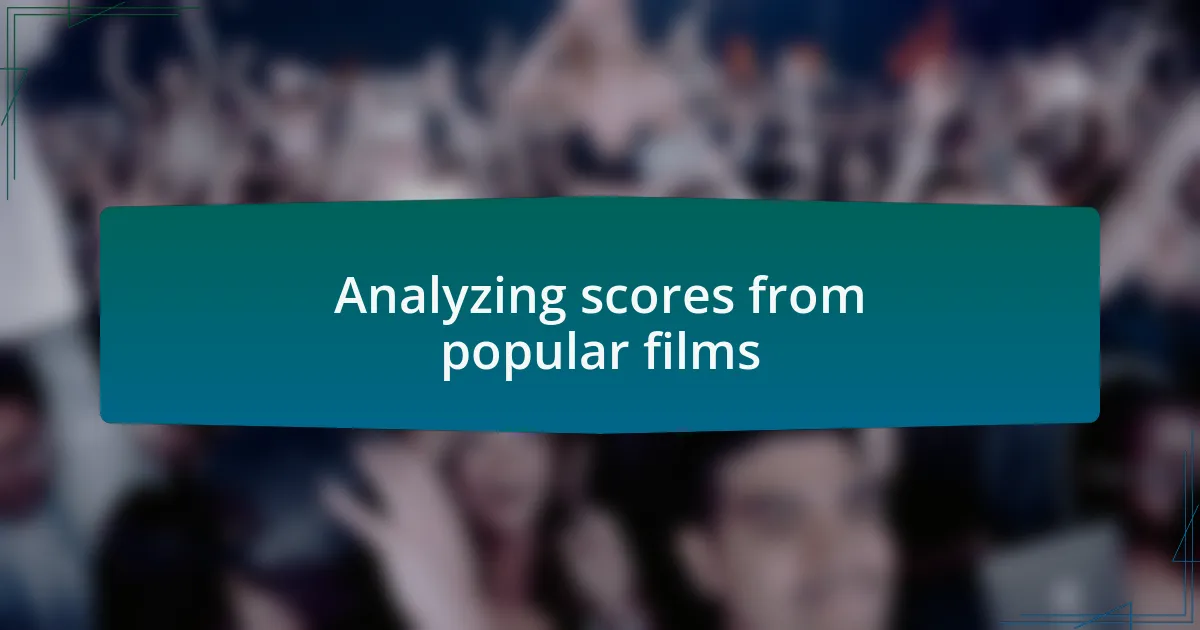 Analyzing scores from popular films