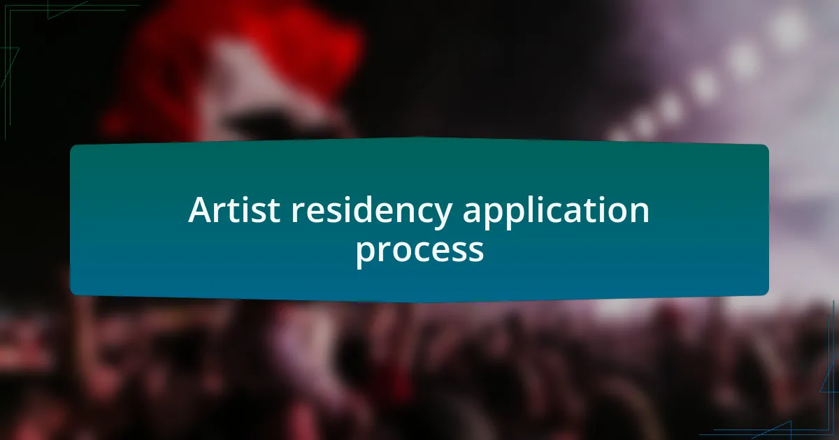 Artist residency application process
