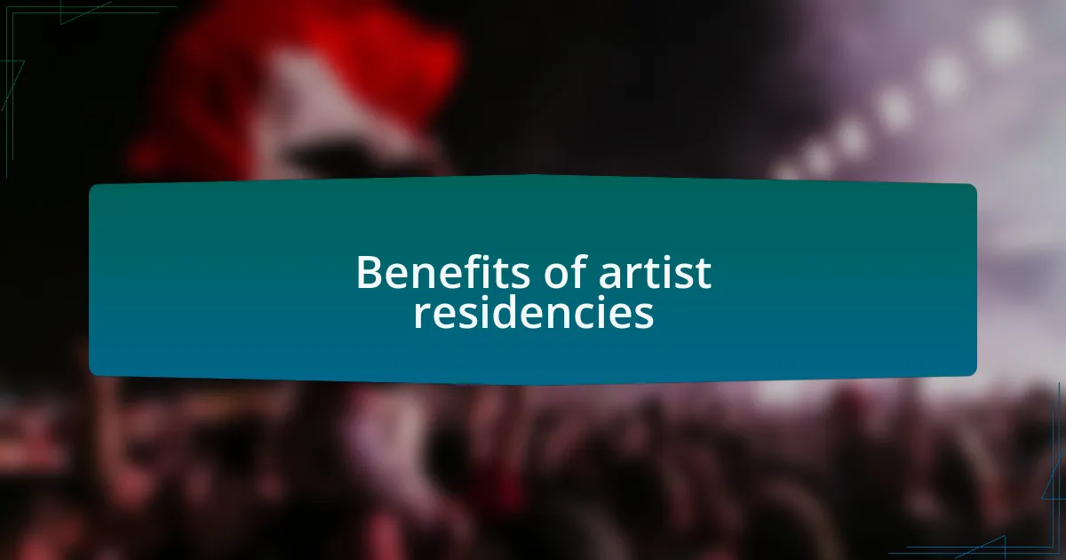 Benefits of artist residencies