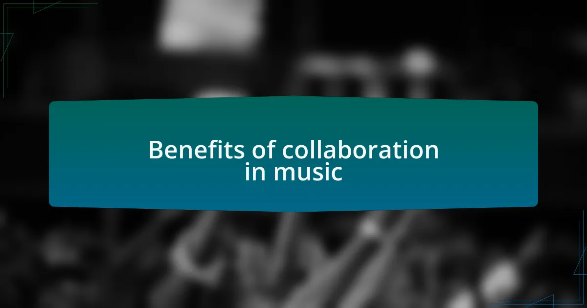 Benefits of collaboration in music