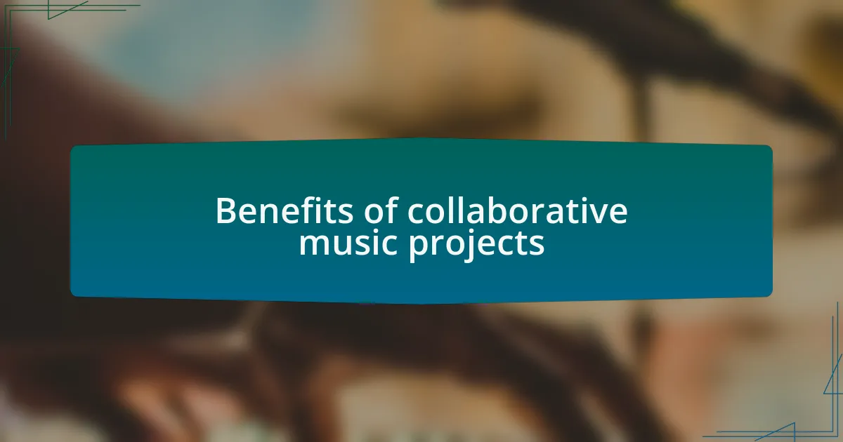 Benefits of collaborative music projects