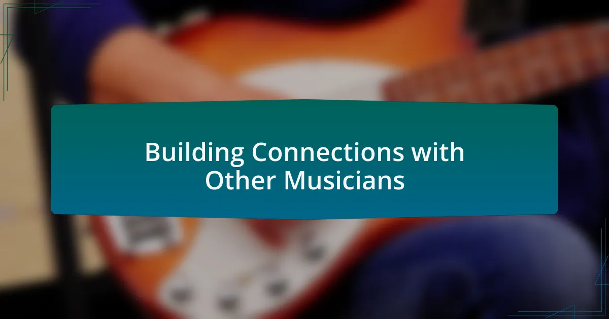 Building Connections with Other Musicians