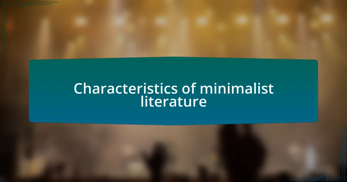 Characteristics of minimalist literature