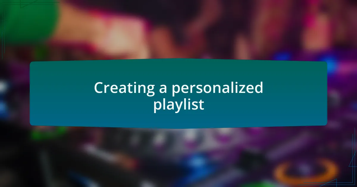 Creating a personalized playlist