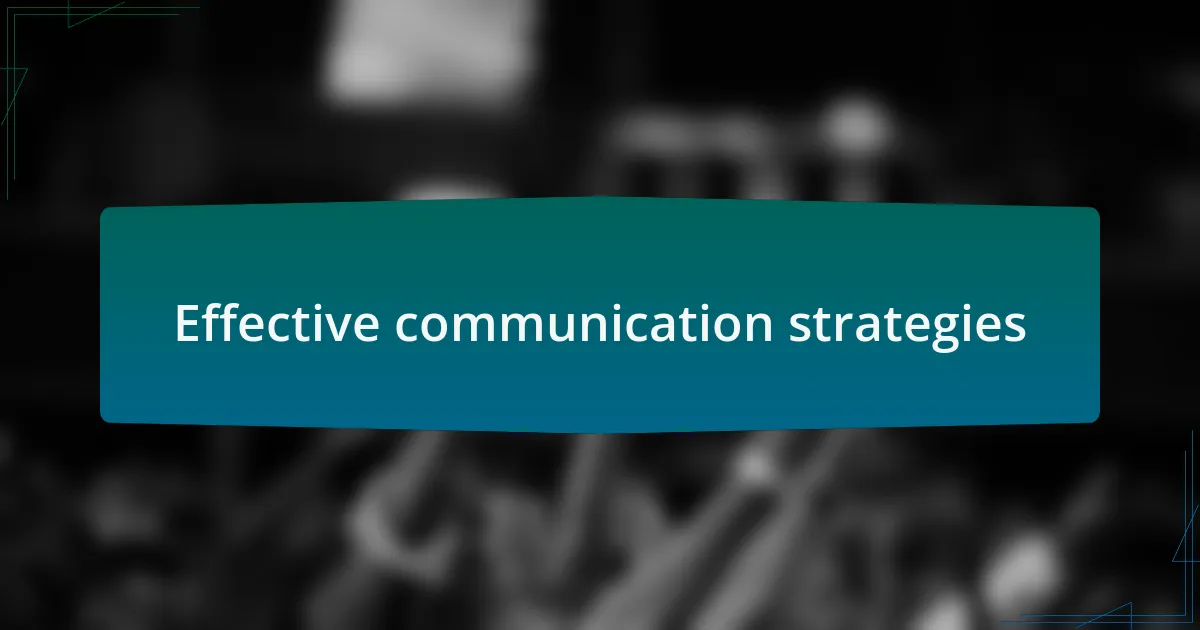 Effective communication strategies