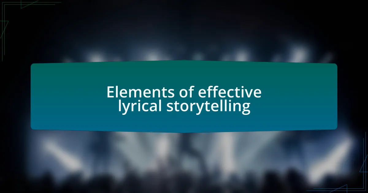 Elements of effective lyrical storytelling