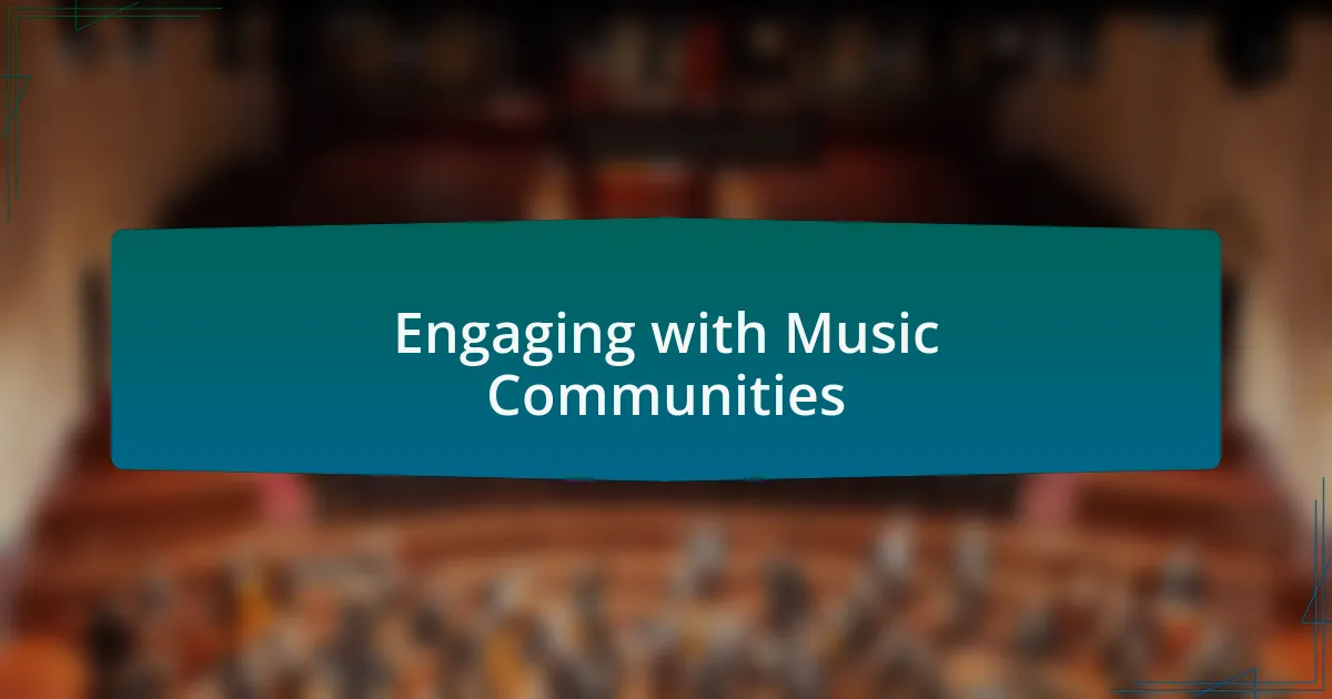 Engaging with Music Communities