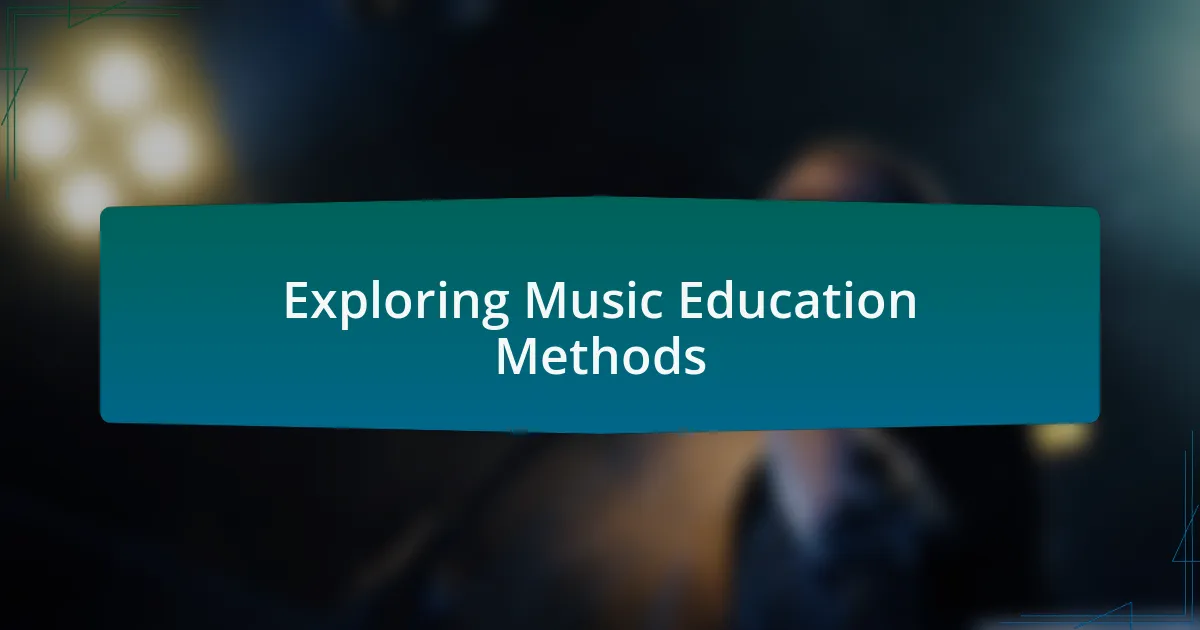 Exploring Music Education Methods