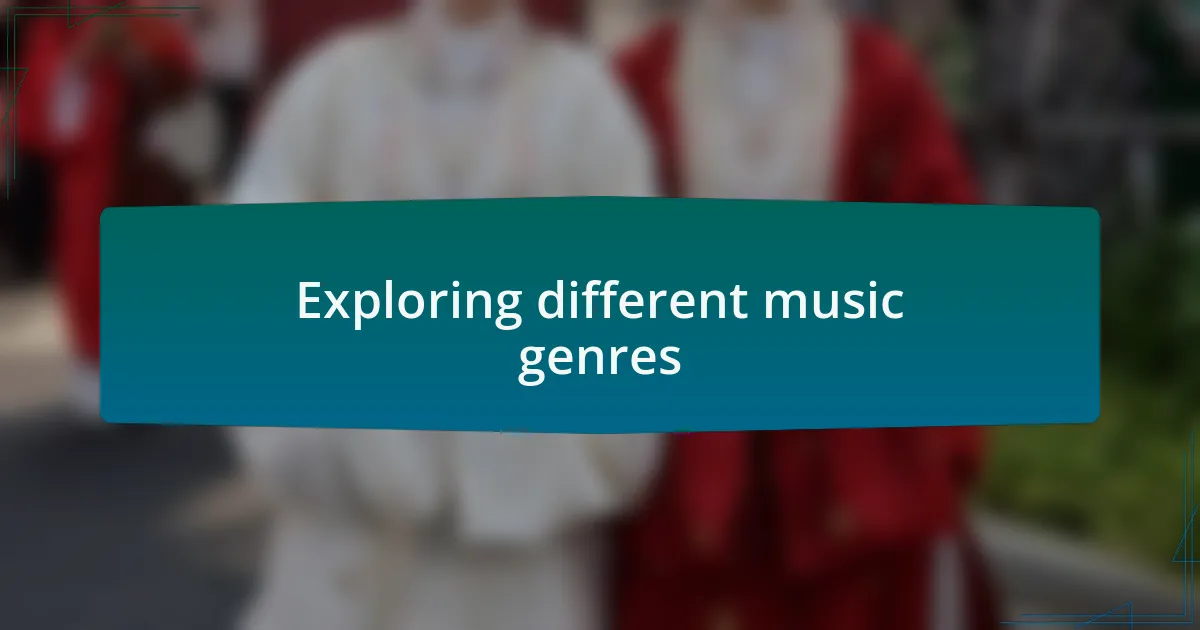 Exploring different music genres