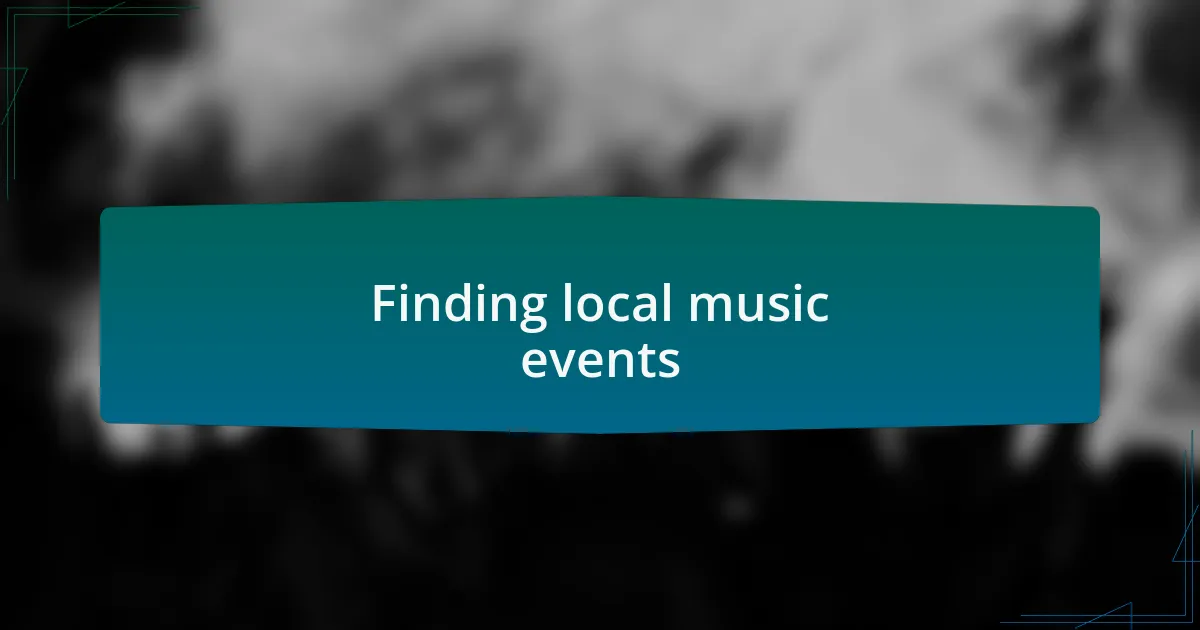 Finding local music events