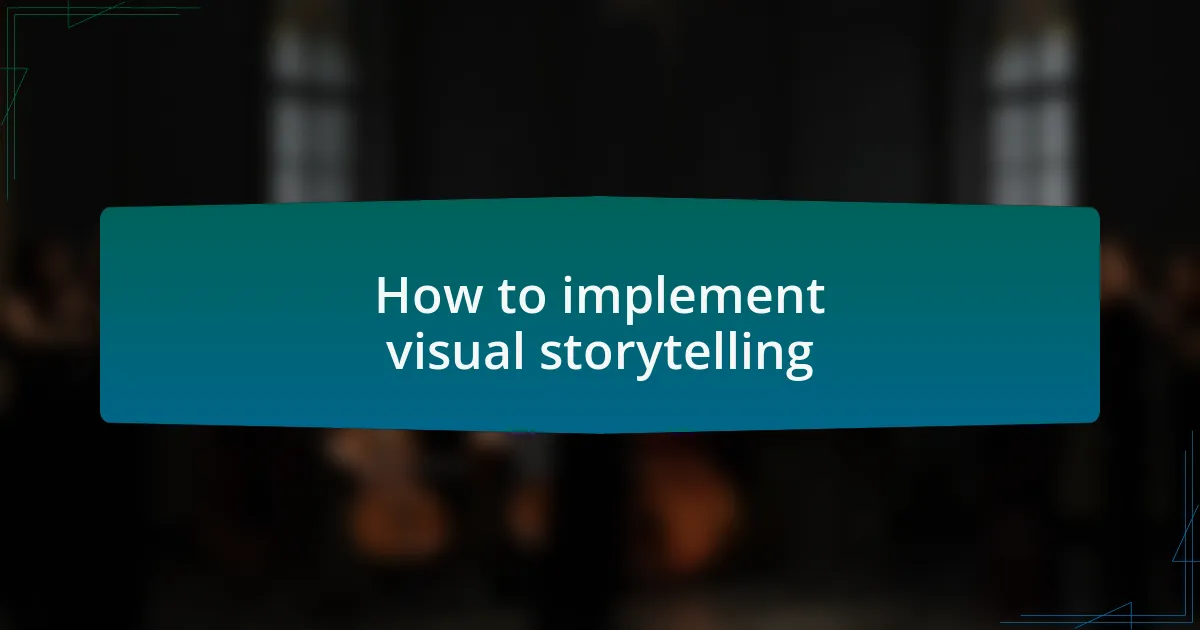 How to implement visual storytelling