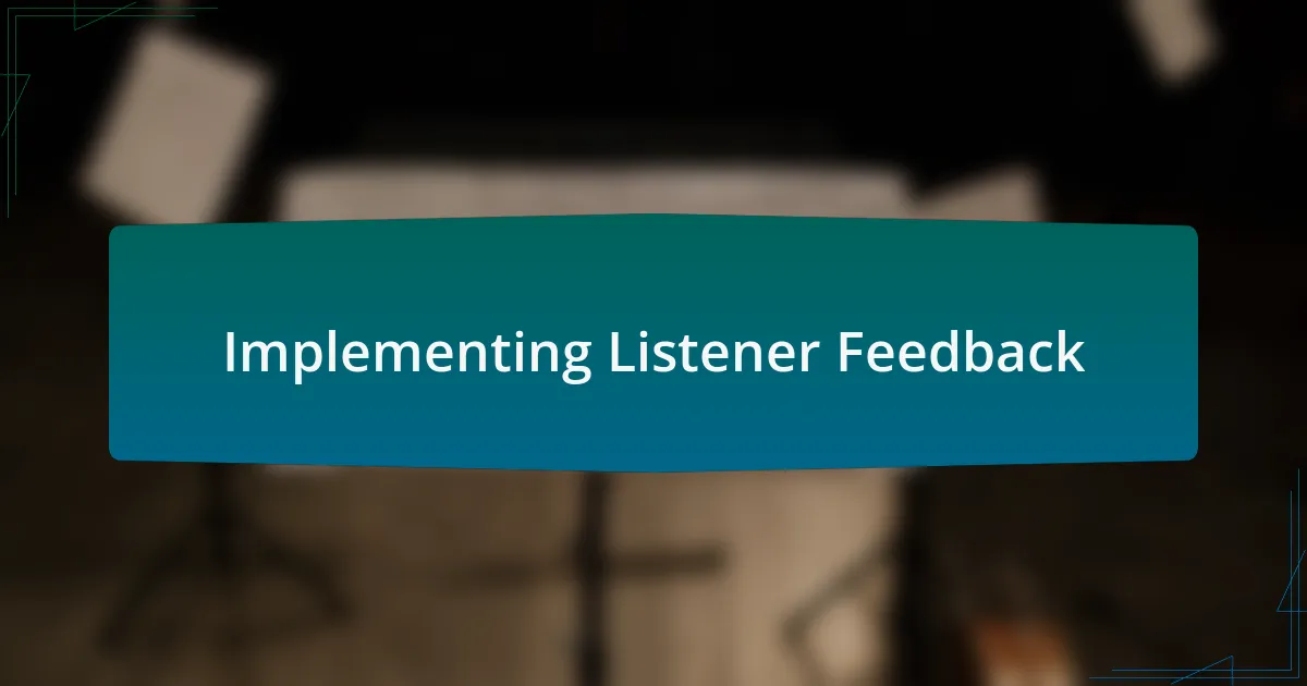 Implementing Listener Feedback