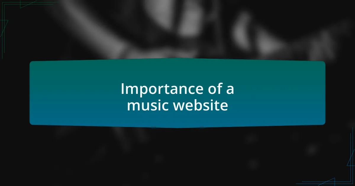 Importance of a music website