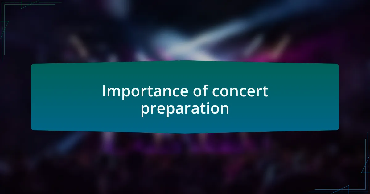 Importance of concert preparation