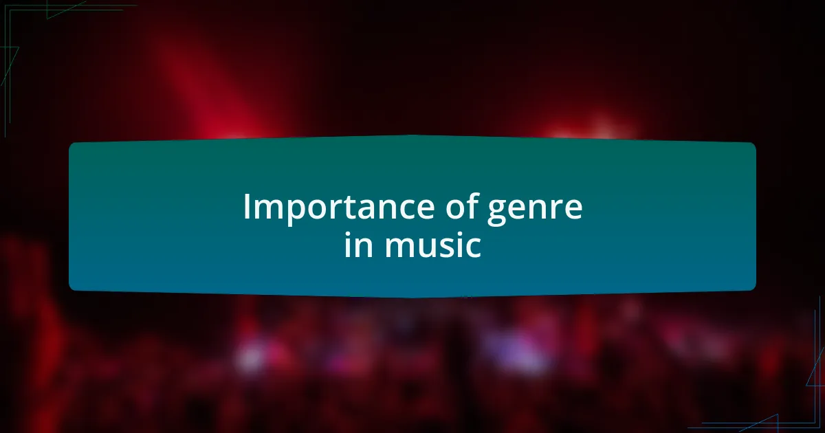 Importance of genre in music