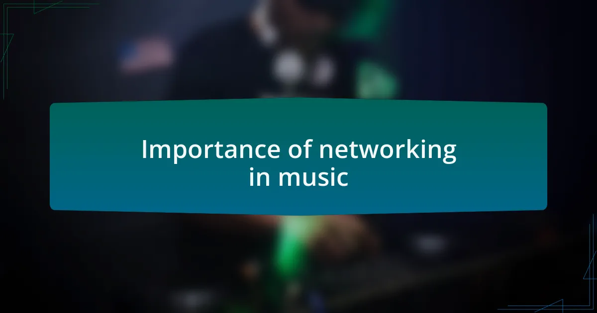 Importance of networking in music
