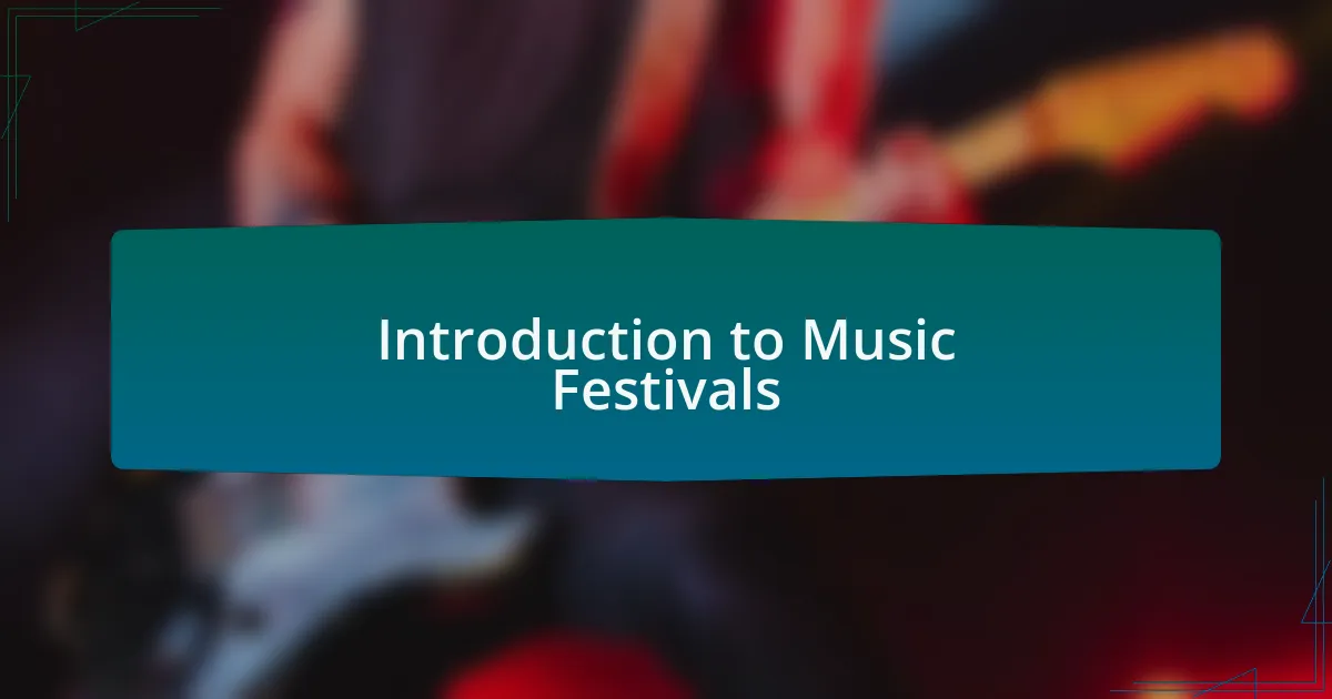 Introduction to Music Festivals
