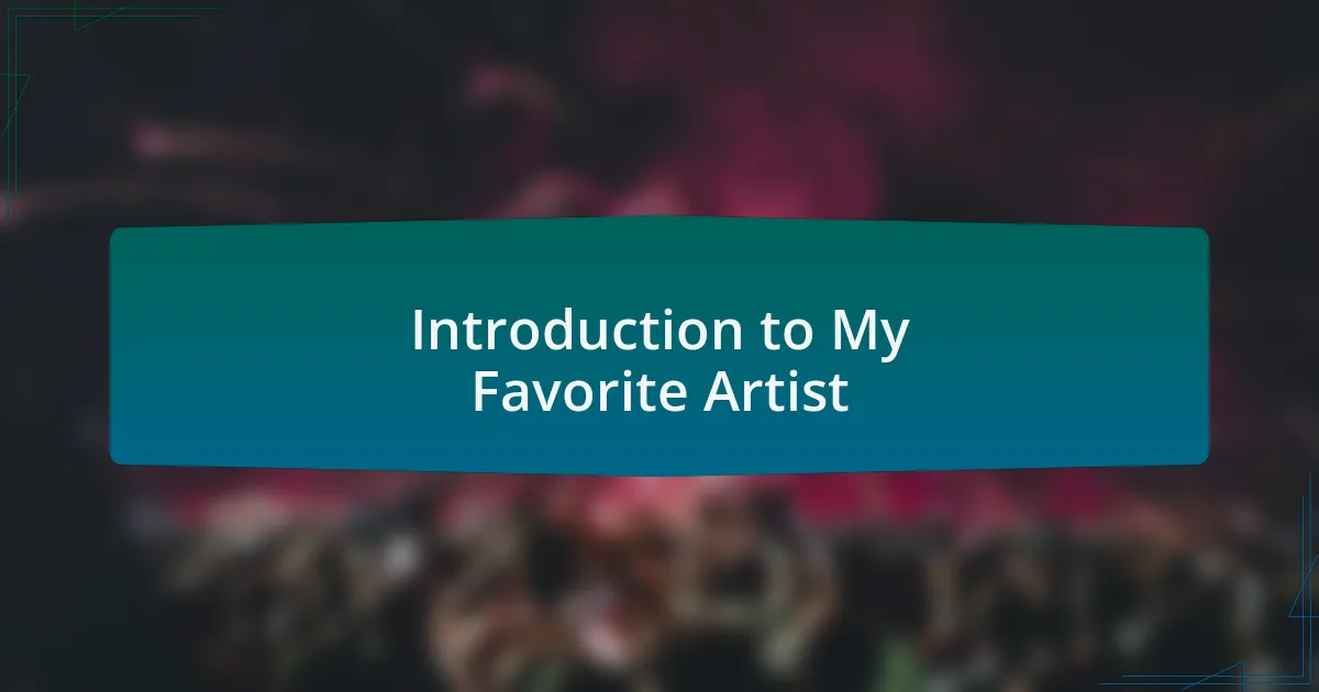 Introduction to My Favorite Artist