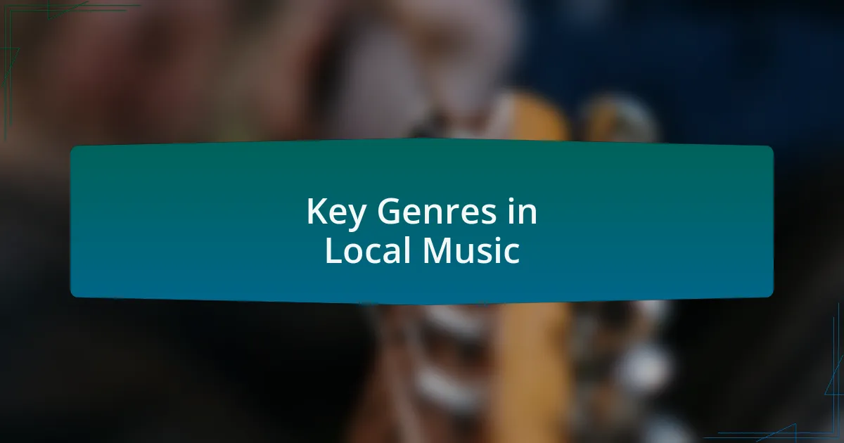Key Genres in Local Music