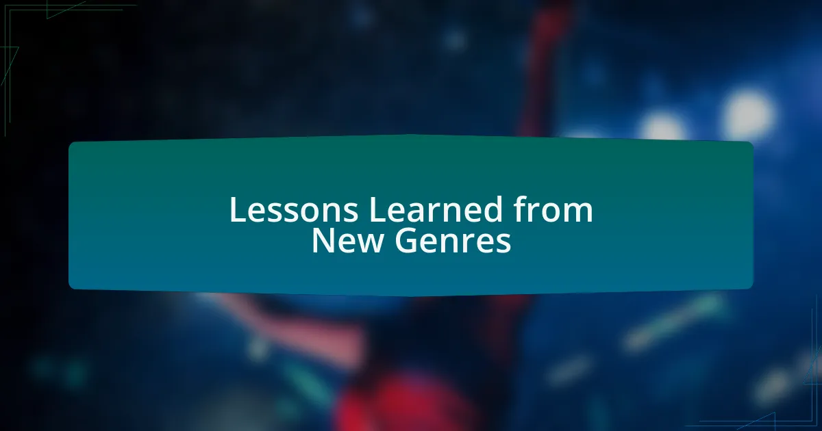 Lessons Learned from New Genres