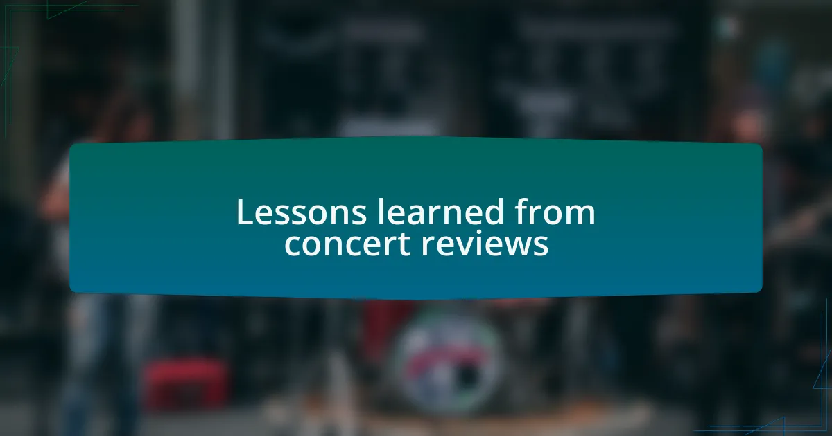 Lessons learned from concert reviews