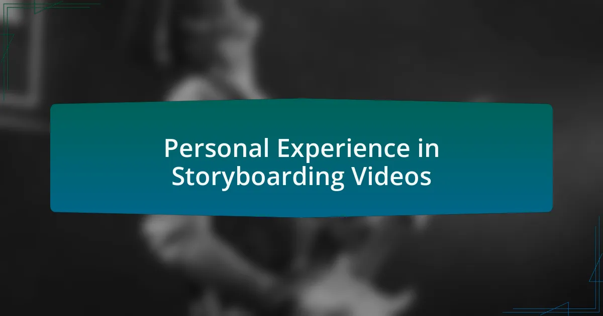 Personal Experience in Storyboarding Videos