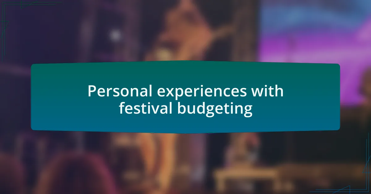 Personal experiences with festival budgeting