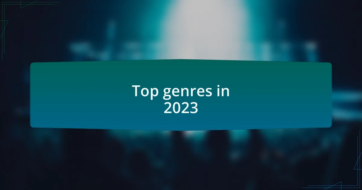 Top genres in 2023