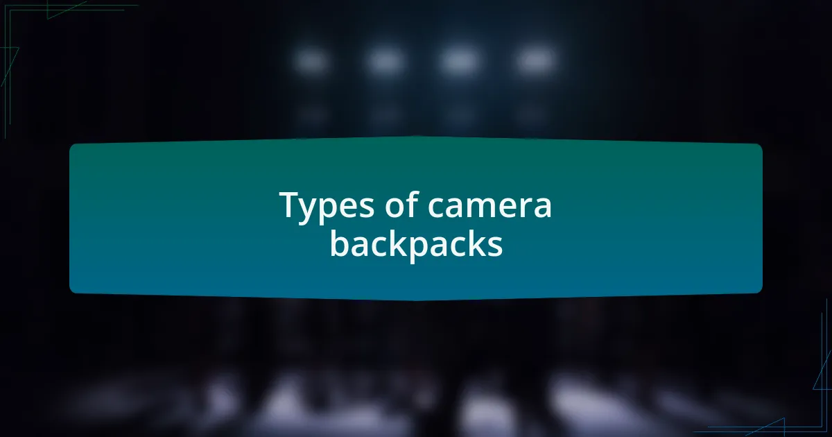 Types of camera backpacks