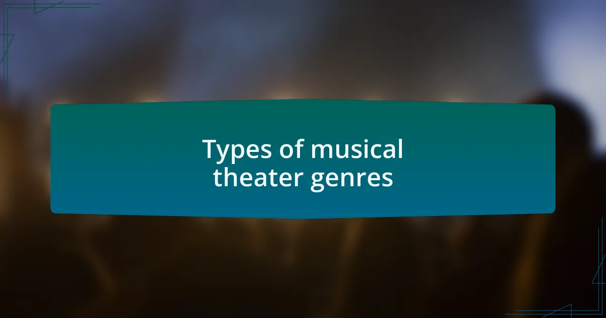 Types of musical theater genres