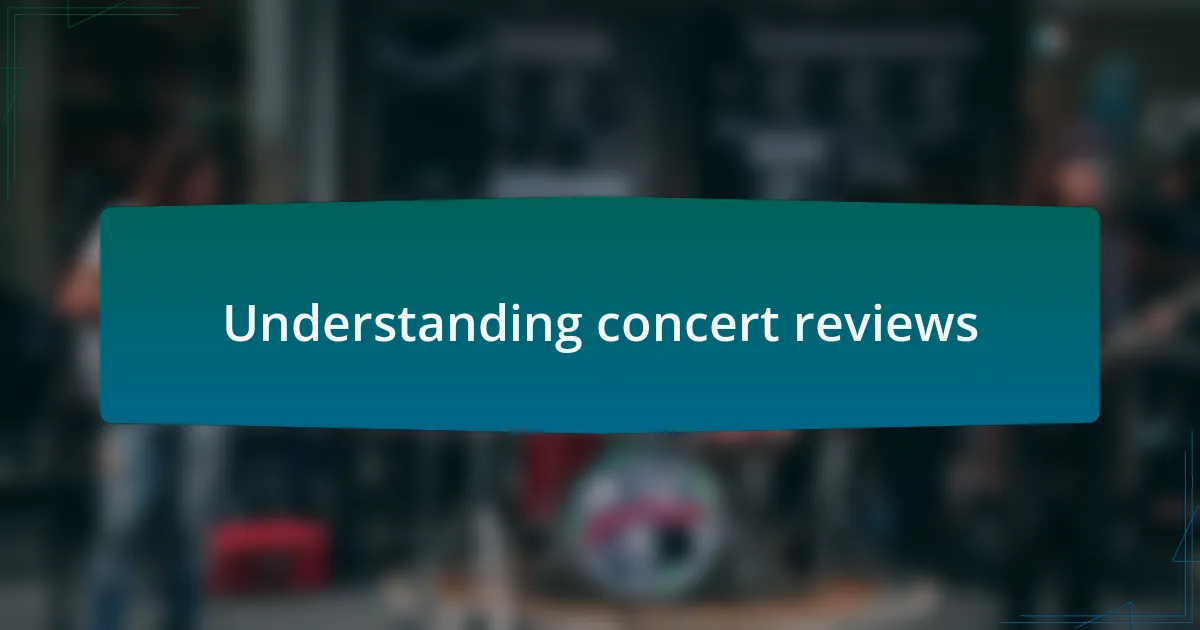 Understanding concert reviews