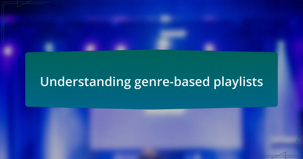 Understanding genre-based playlists