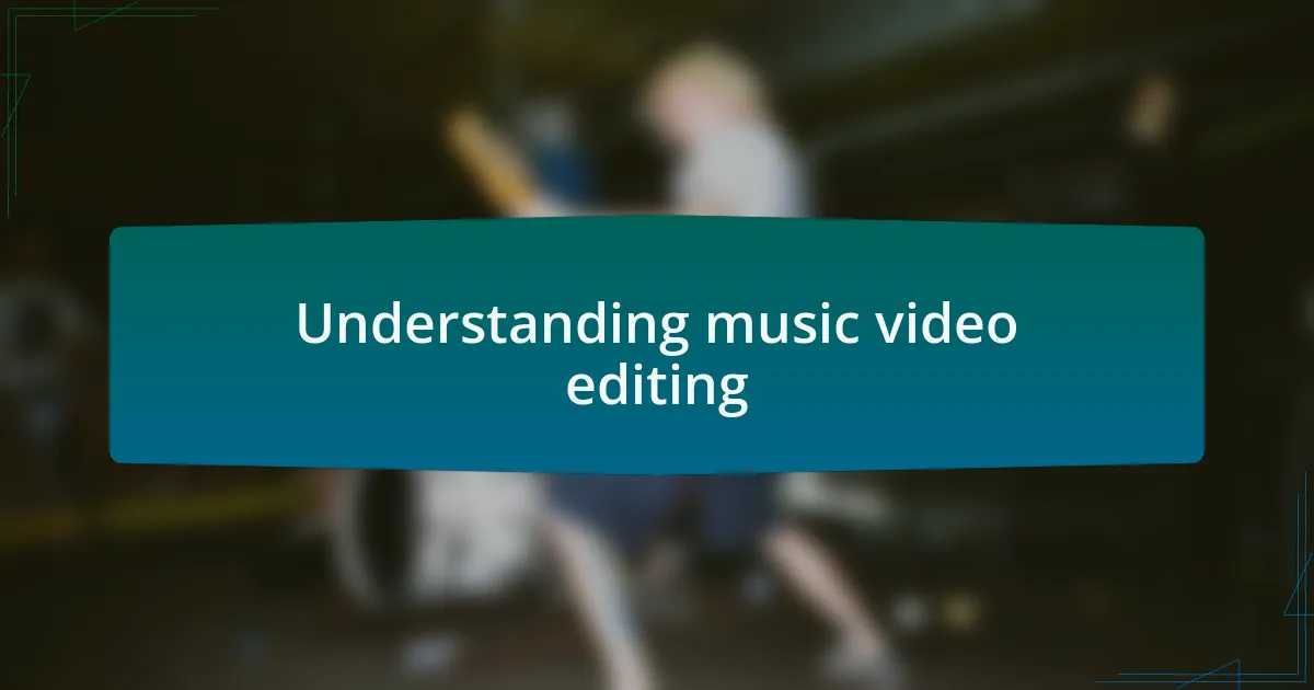 Understanding music video editing