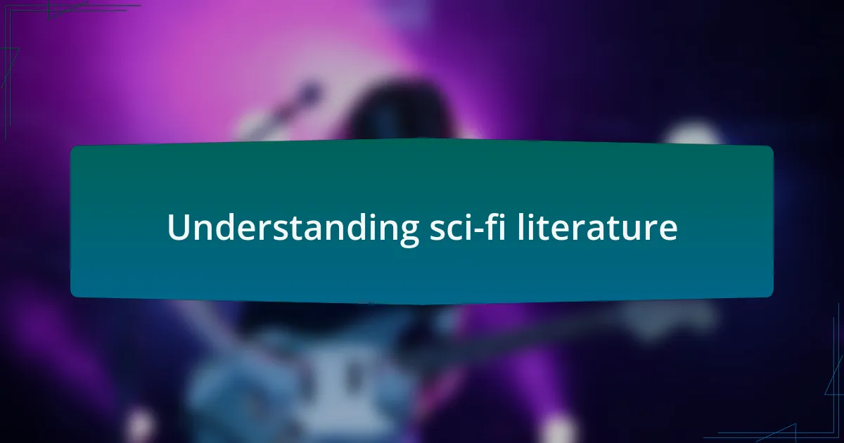 Understanding sci-fi literature